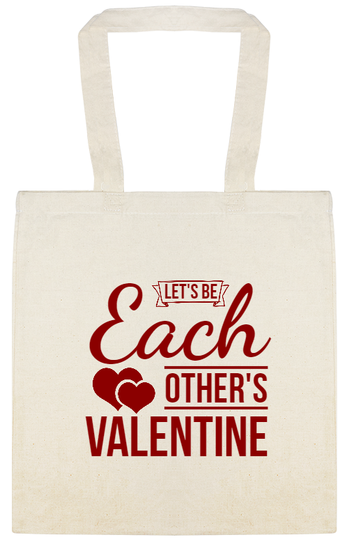 Let\'s Be Each Other\'s Valentine Others Lets Custom Everyday Cotton Tote Bags Style 147336