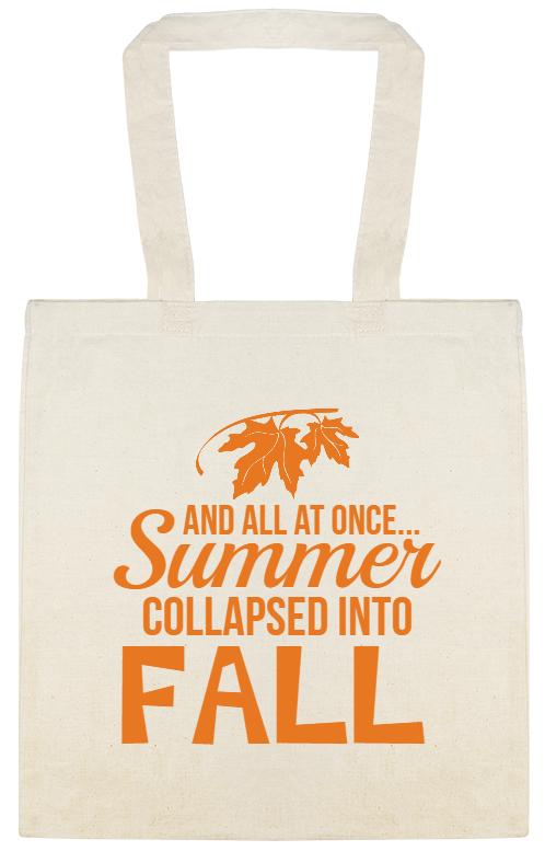 Summer Collapsed Into Fall And At Once Custom Everyday Cotton Tote Bags Style 141943