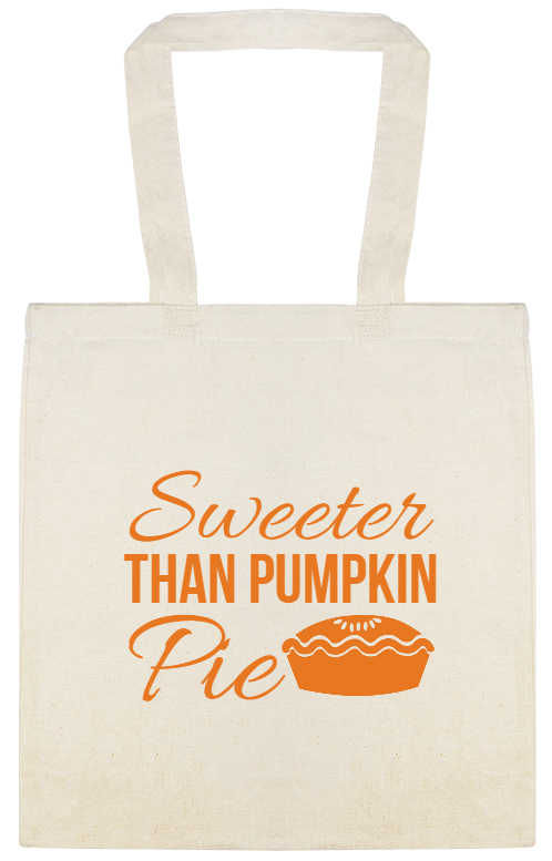 Pumpkin Pie Sweeter Than Custom Everyday Cotton Tote Bags Style 142009