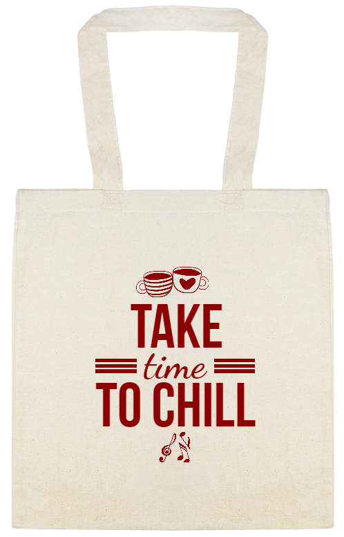 Take Time To Chill Custom Everyday Cotton Tote Bags Style 144867