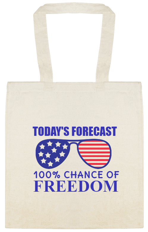 Holidays & Special Events Todays Forecast 100 Chance Of Freedom Custom Everyday Cotton Tote Bags Style 153439