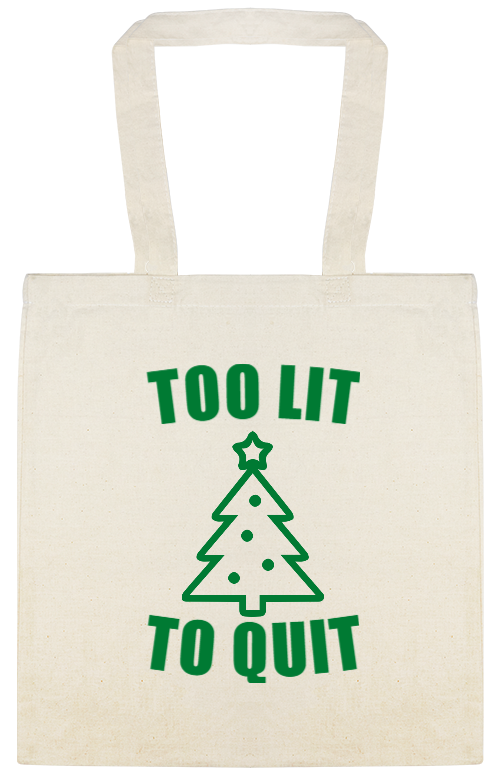 Too Lit To Quit Custom Everyday Cotton Tote Bags Style 144973