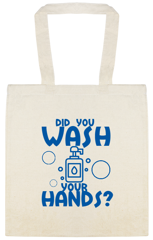 Special Events Wash Did You Your Hands Custom Everyday Cotton Tote Bags Style 123187