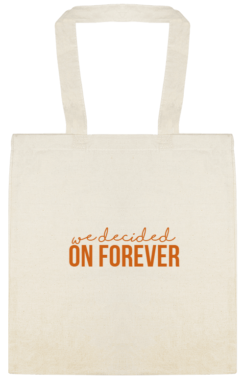 Weddings Decided On Forever Custom Everyday Cotton Tote Bags Style 152084