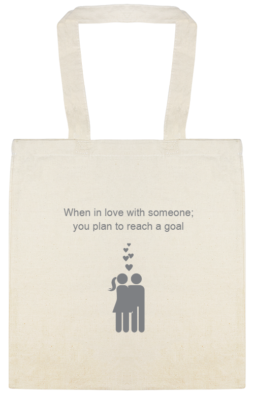 Valentines When Love With Someone You Plan To Reach Goal Custom Everyday Cotton Tote Bags Style 115560