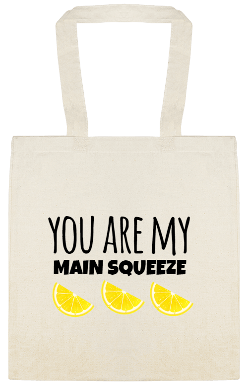 Seasonal You Are My Main Squeeze Custom Everyday Cotton Tote Bags Style 154618