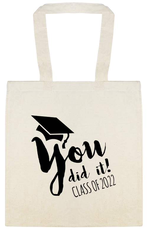 Parties & Events You Did It Class Of 2o22 Custom Everyday Cotton Tote Bags Style 149853