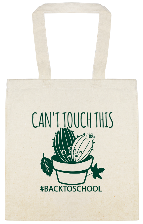 Special Events backtoschool Cant Touch This Custom Everyday Cotton Tote Bags Style 123186