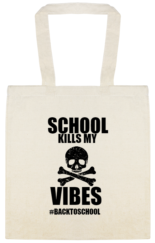 Back To School backtoschool Kills My Vibes Custom Everyday Cotton Tote Bags Style 122346