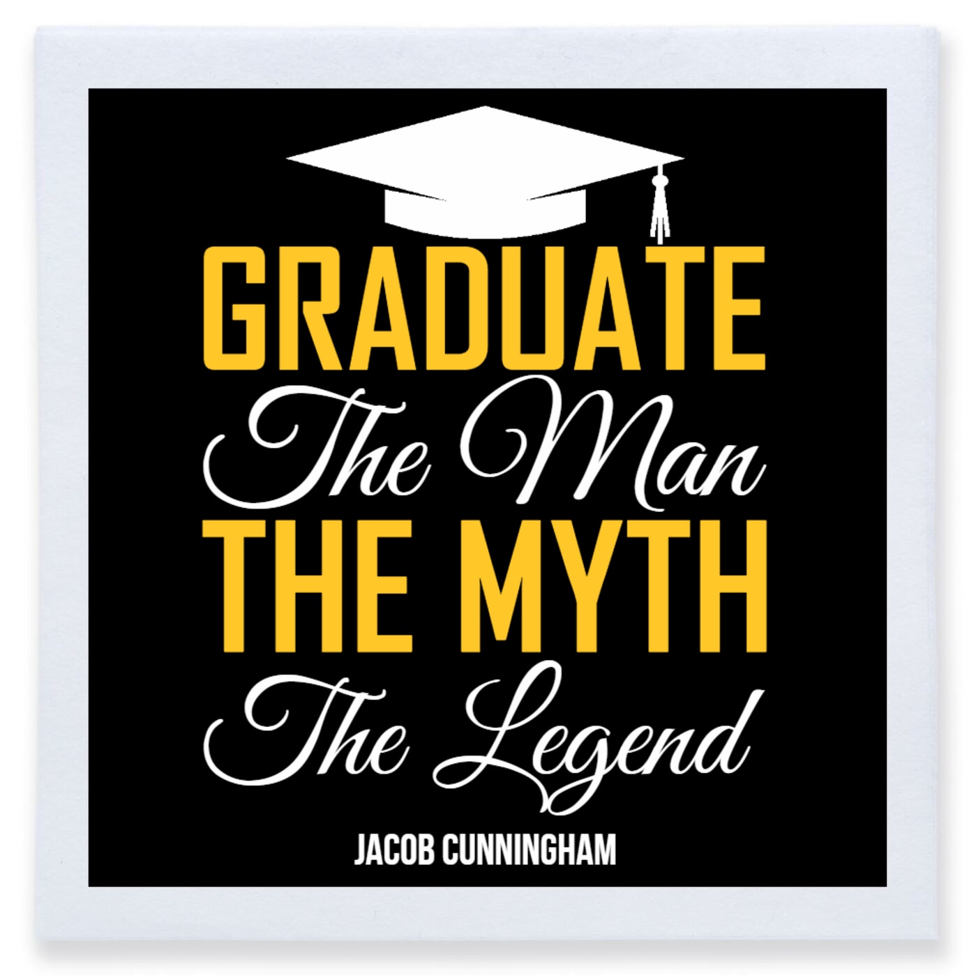 Graduate The Man The Myth The Legend Graduate Full Color 3ply Premium Beverage Napkins Style 171441