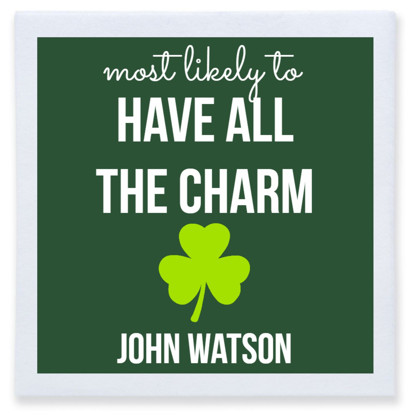 Most Likely To Have All The Charm John Watson Full Color 3ply Premium Beverage Napkins Style 170059