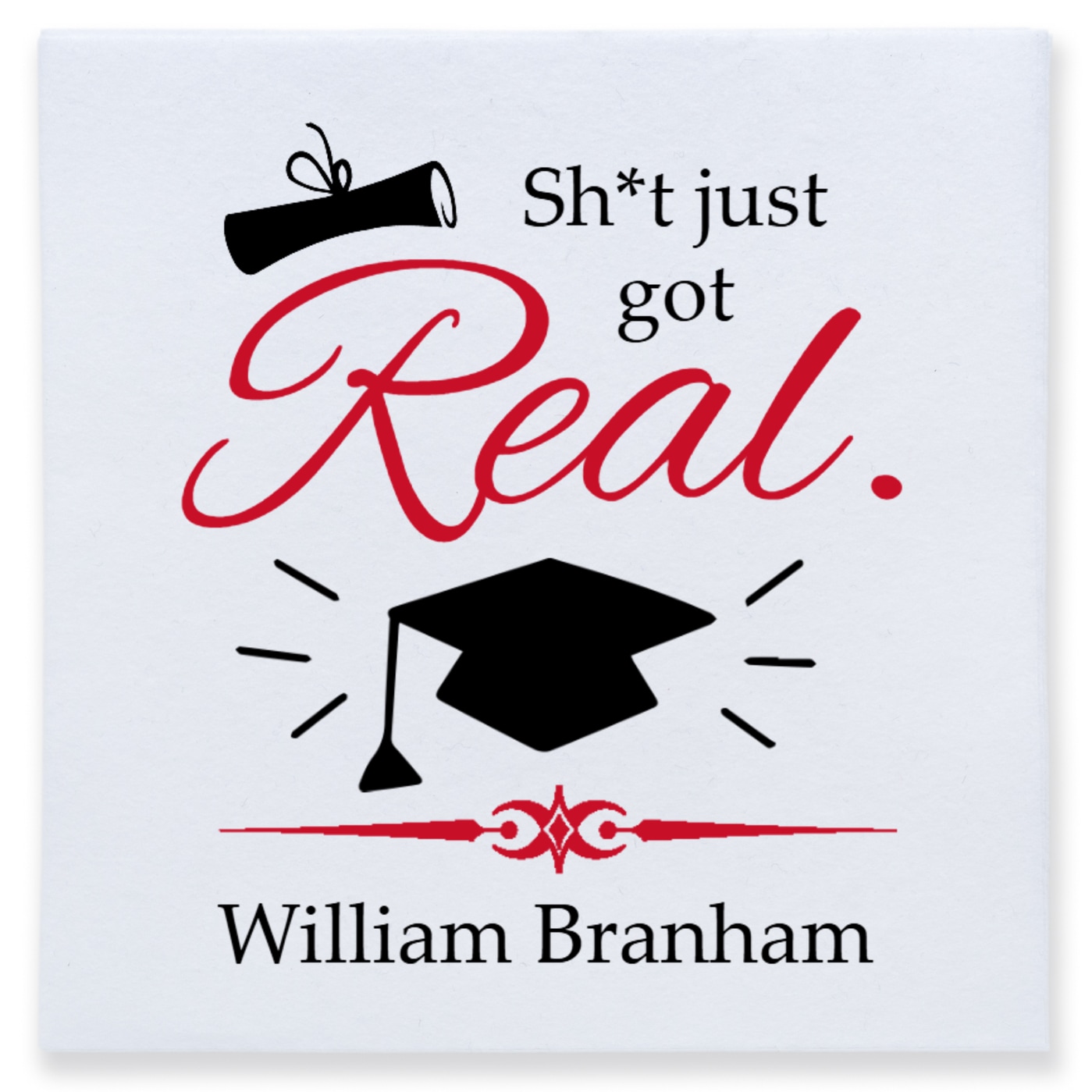 Sht Just Got Real William Branham Full Color 3ply Premium Beverage Napkins Style 171700