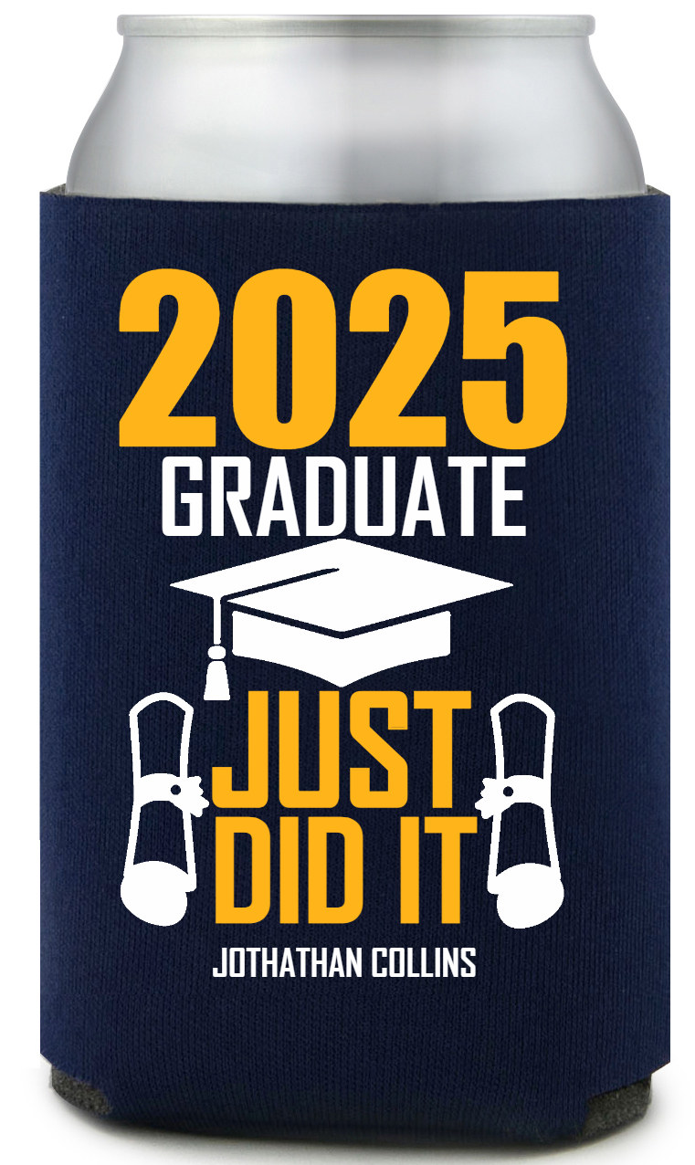 2025 Graduate Just Did It Full Color Foam Collapsible Coolies All Over Print Style 171141