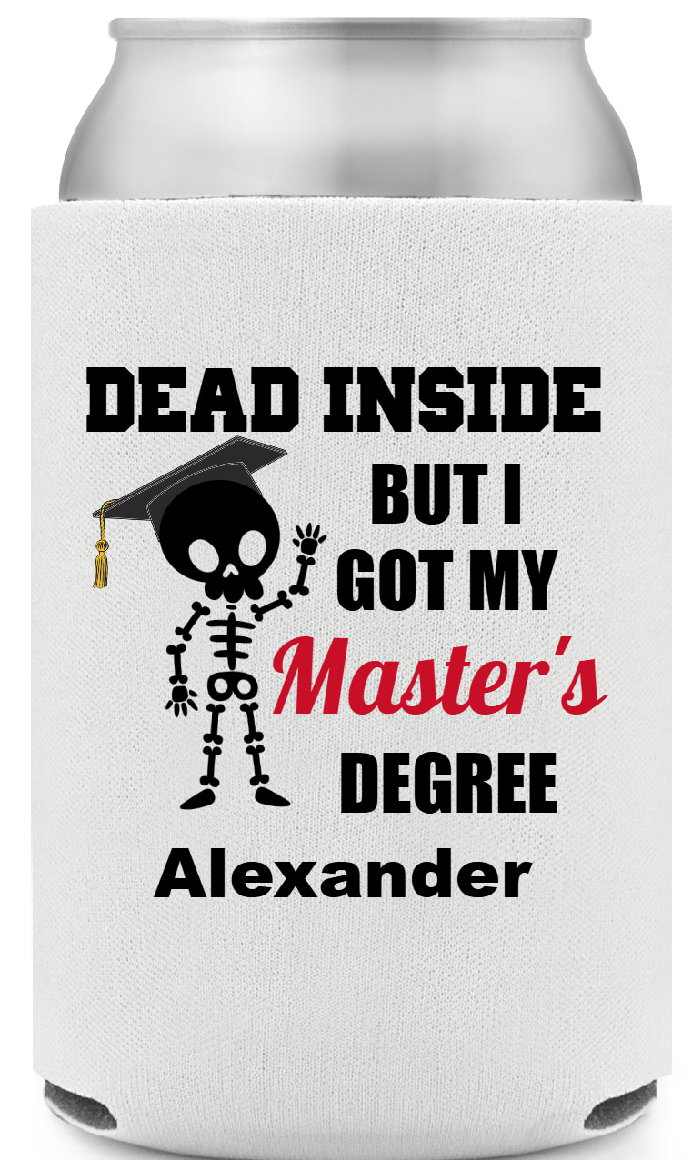Dead Inside But I Got My Master's Degree Full Color Foam Collapsible Coolies All Over Print Style 172447