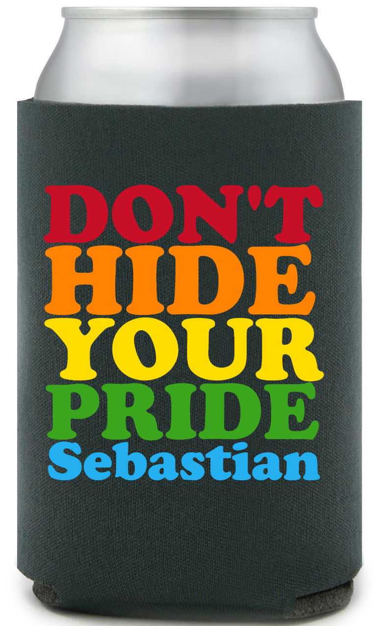 Don't Hide Your Pride Full Color Foam Collapsible Coolies All Over Print Style 173093
