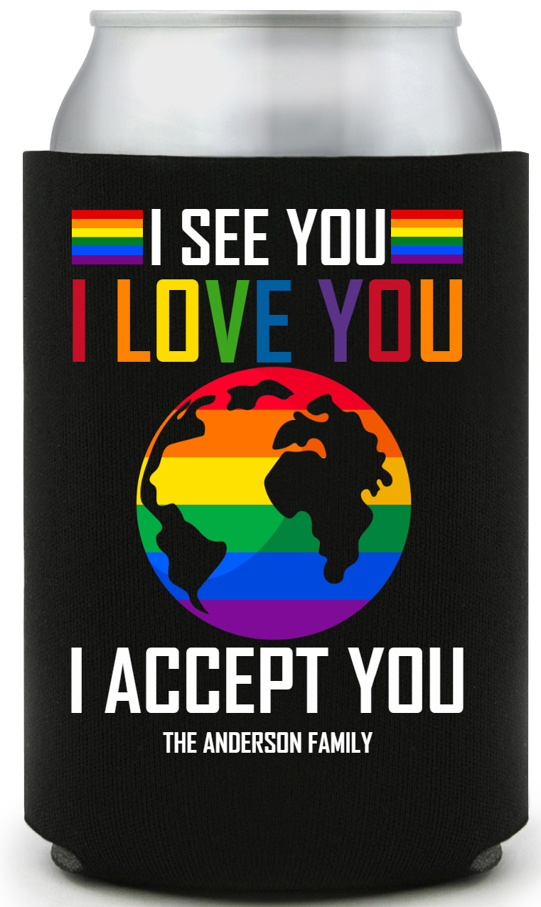 I See You I Love You I Accept You Full Color Foam Collapsible Coolies All Over Print Style 173203