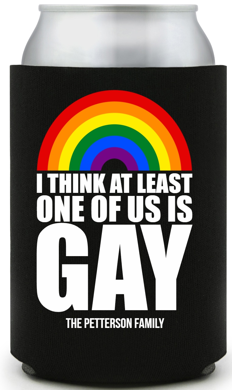 I Think At Least One Of Us Is Gay Full Color Foam Collapsible Coolies All Over Print Style 173241