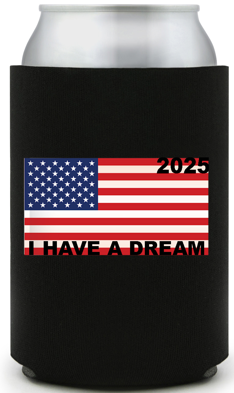 I Have A Dream 2025 Full Color Foam Collapsible Coolies All Over Print Style 169449