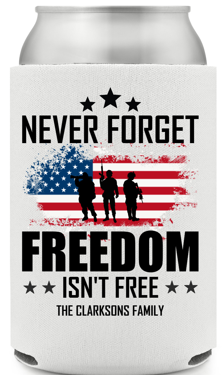 Never Forget Freedom Isn't Free Isnt Full Color Foam Collapsible Coolies All Over Print Style 172827