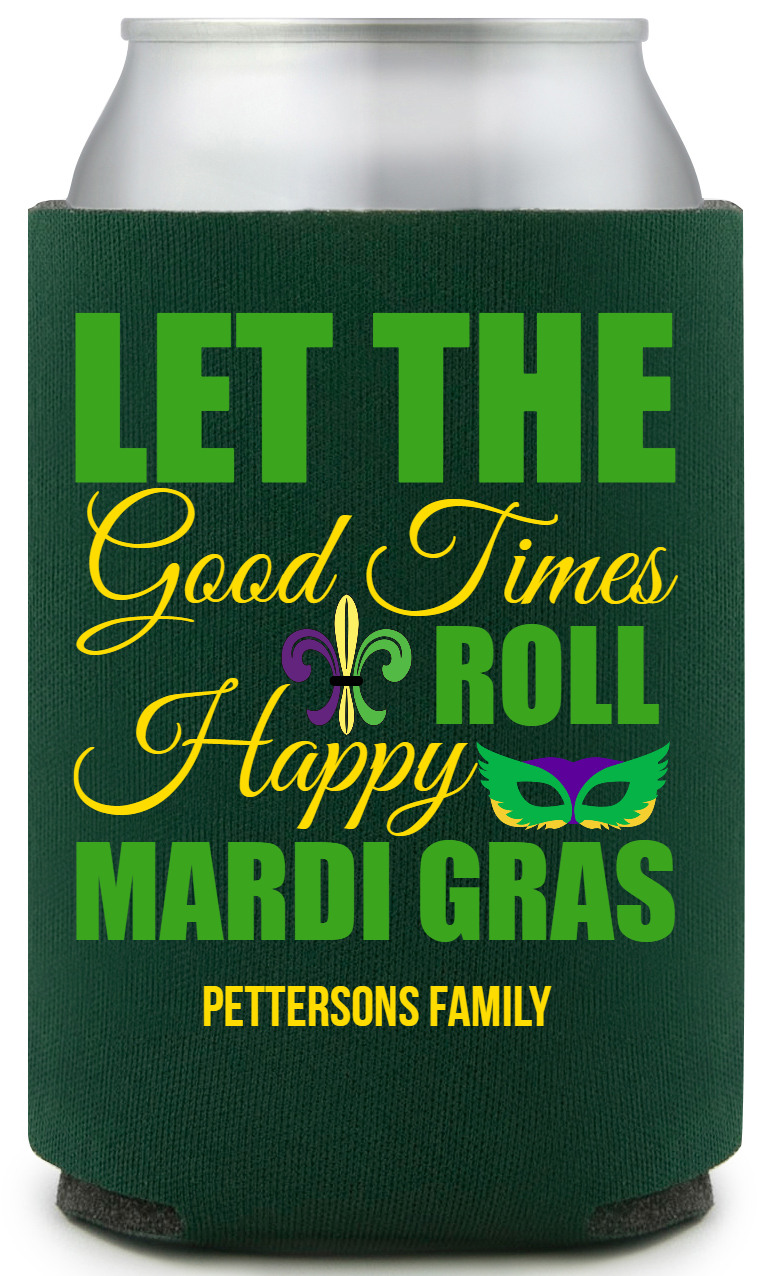 Let The Good Times Roll Happy Mardi Gras Full Color Foam Collapsible Coolies All Over Print Style 170328