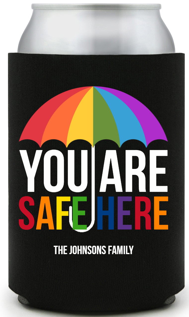 You Are Safe Here Full Color Foam Collapsible Coolies All Over Print Style 173213