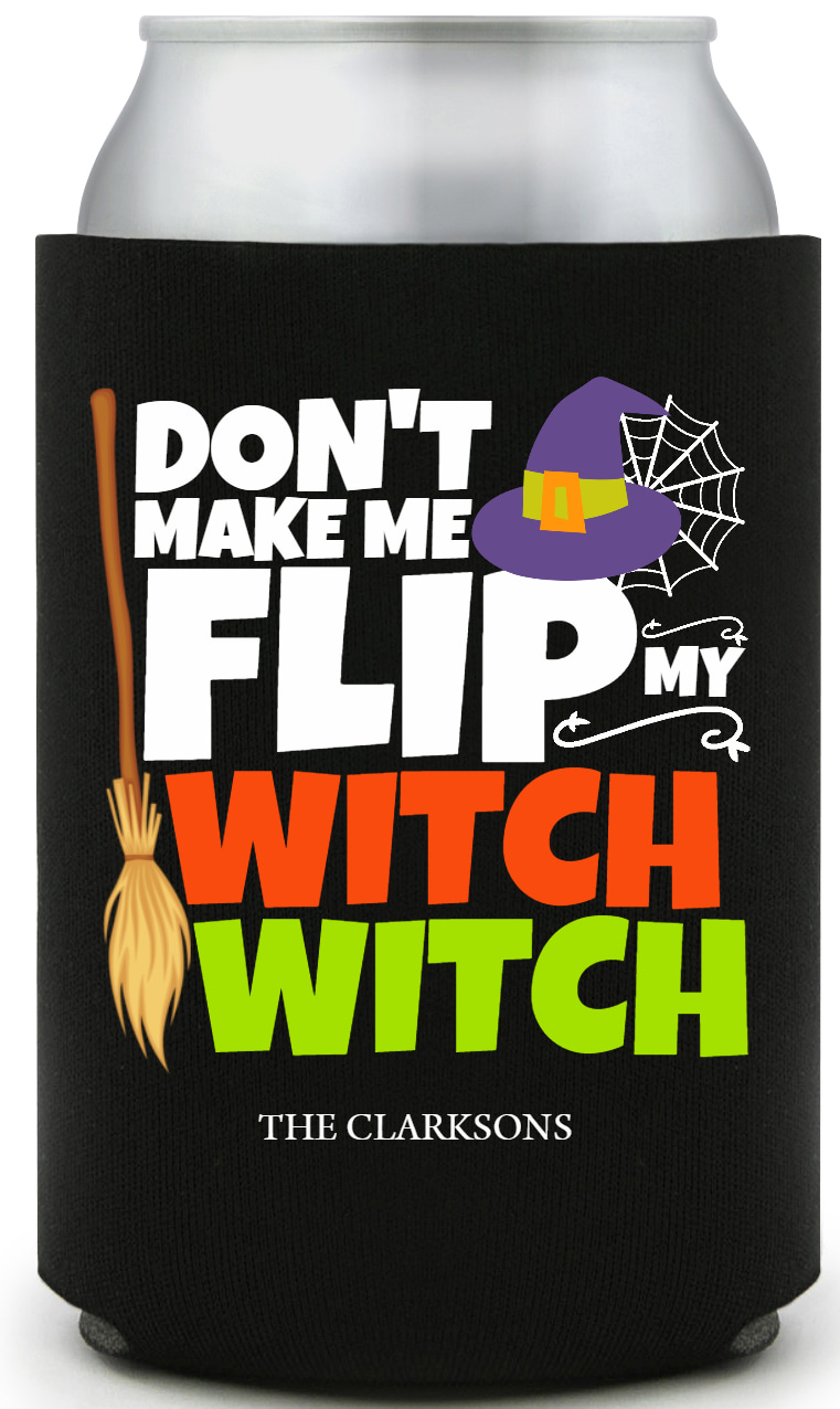 Don't Make Me Flip My Witch Switch Full Color Foam Collapsible Coolies All Over Print Style 167573