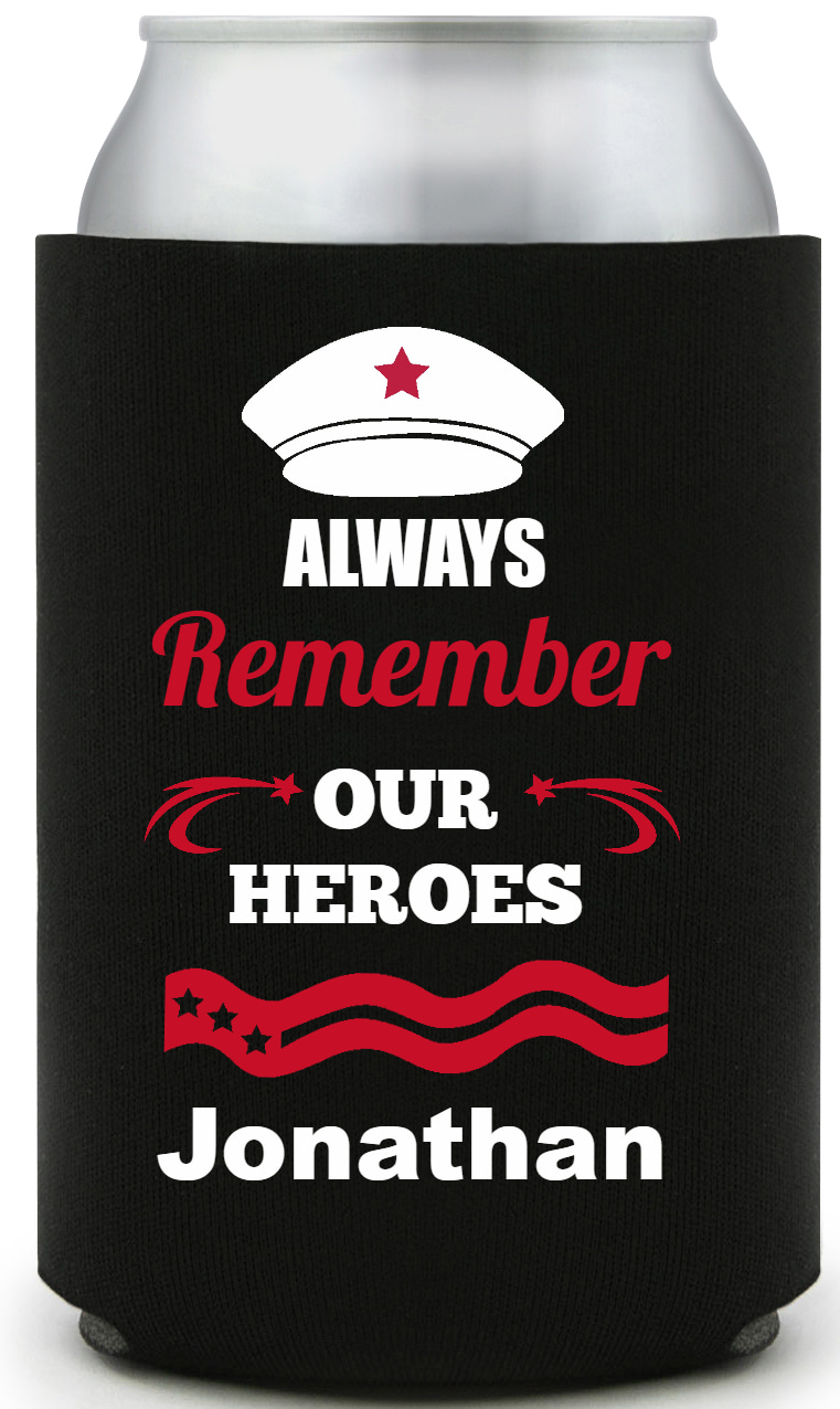 Always Remember Our Heroes Jonathan Full Color Foam Collapsible Coolies All Over Print Style 173010