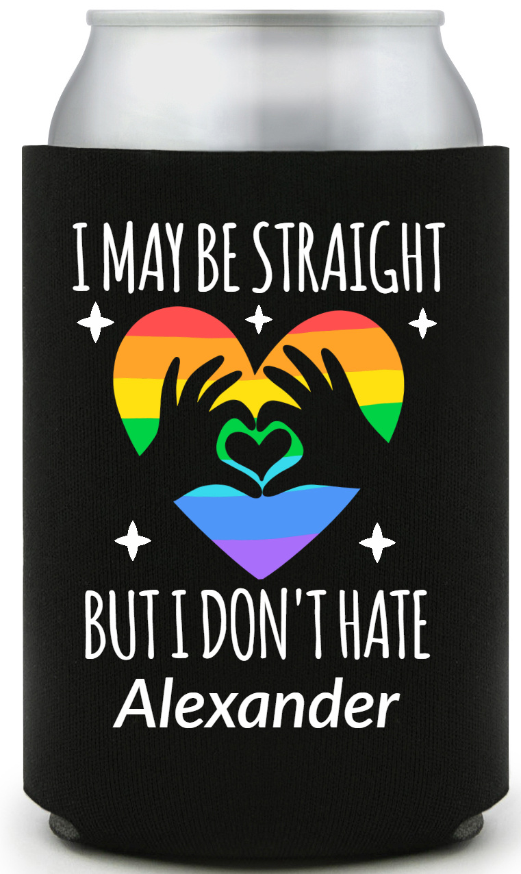 I May Be Straight But I Don't Hate Full Color Foam Collapsible Coolies All Over Print Style 173156