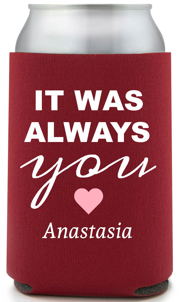 It Was Always You Anastasia Full Color Foam Collapsible Coolies All Over Print Style 169495