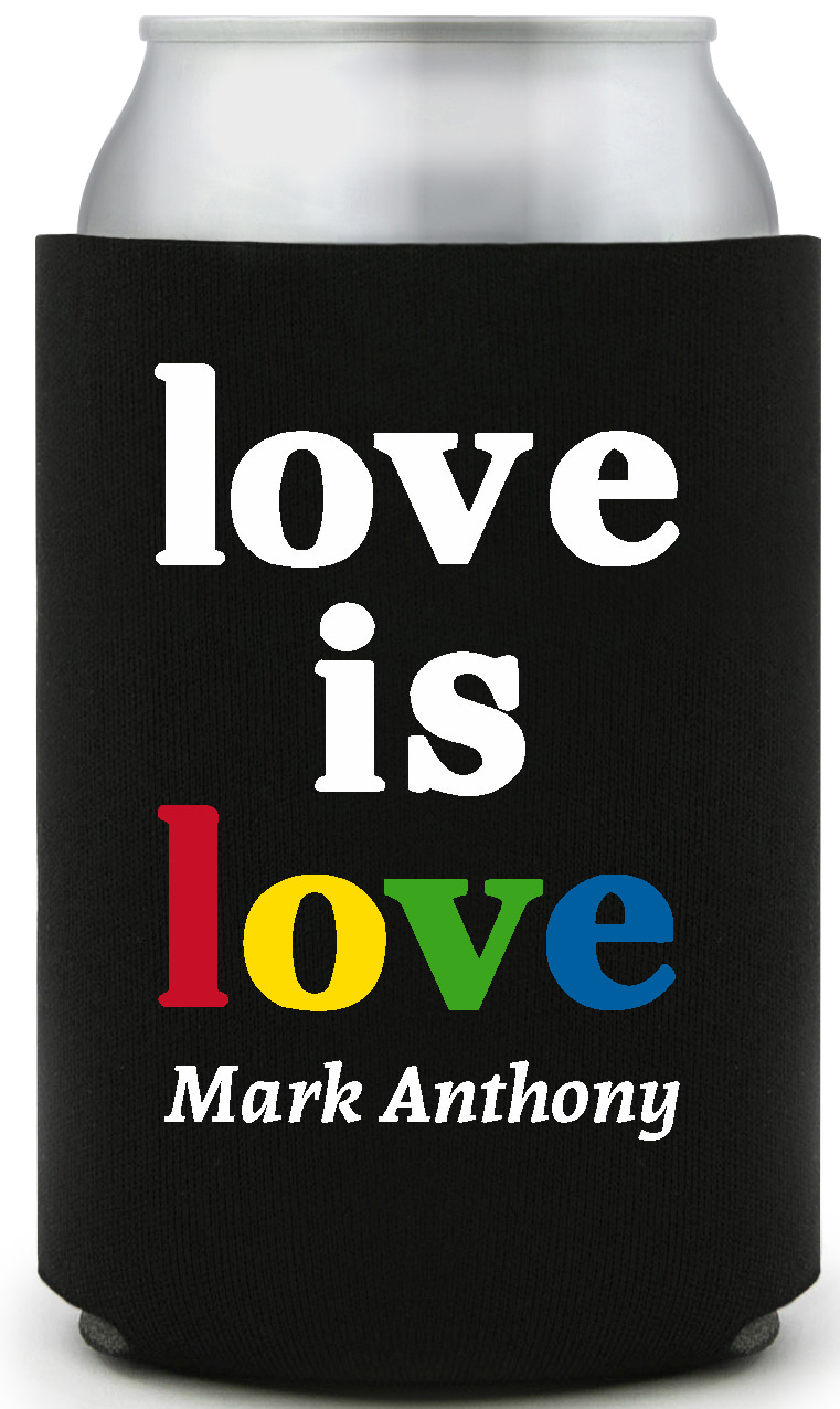 Love Is Love Mark Anthony Full Color Foam Collapsible Coolies All Over Print Style 169526