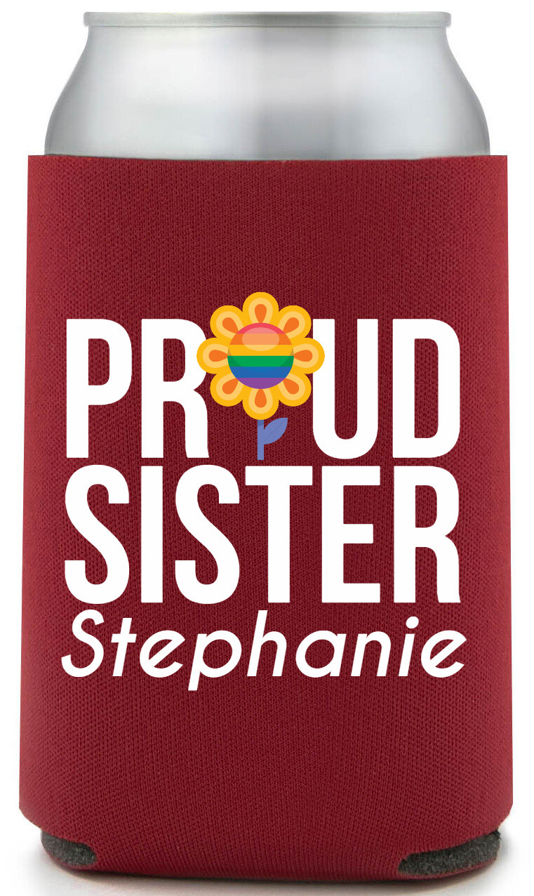 Proud Sister Full Color Foam Collapsible Coolies All Over Print Style 173196