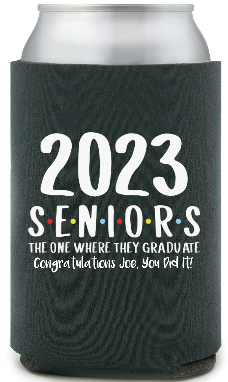 2023 Seniors The One Where They Graduate Full Color Foam Collapsible Coolies Style 158843