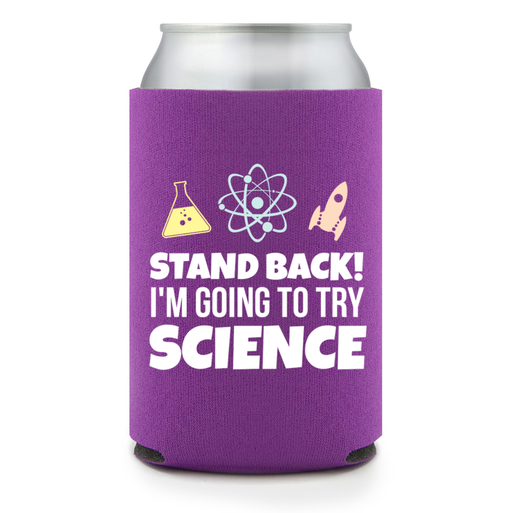 Full Color Foam Collapsible Can Coolers Back To School Stand! Back I'm Going To Try Science Style 139600