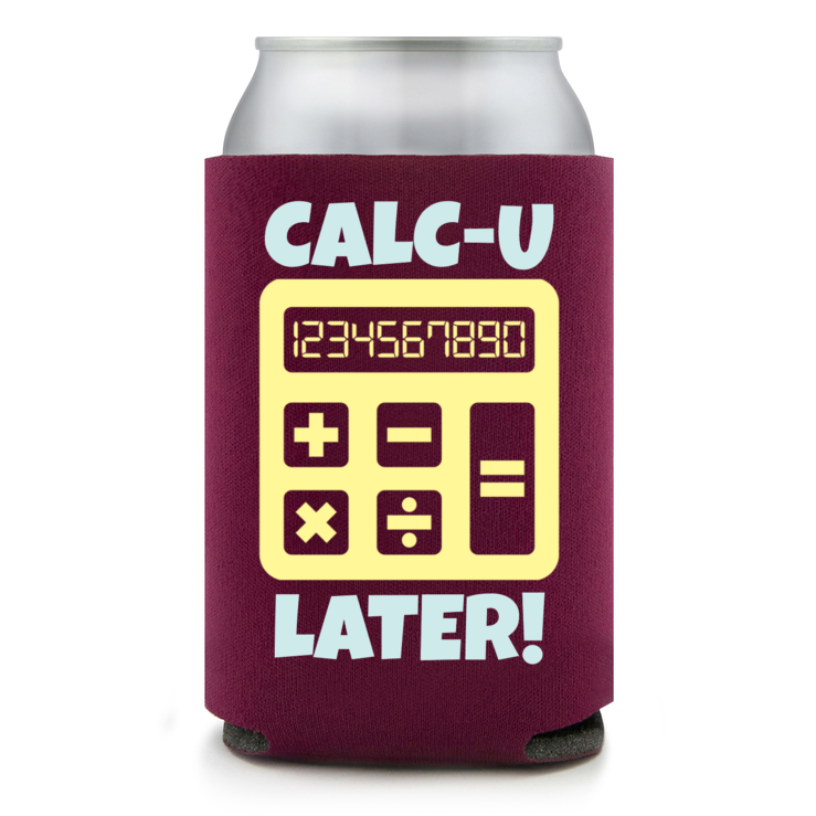 Full Color Foam Collapsible Can Coolers Back To School Calc U Later Style 139598