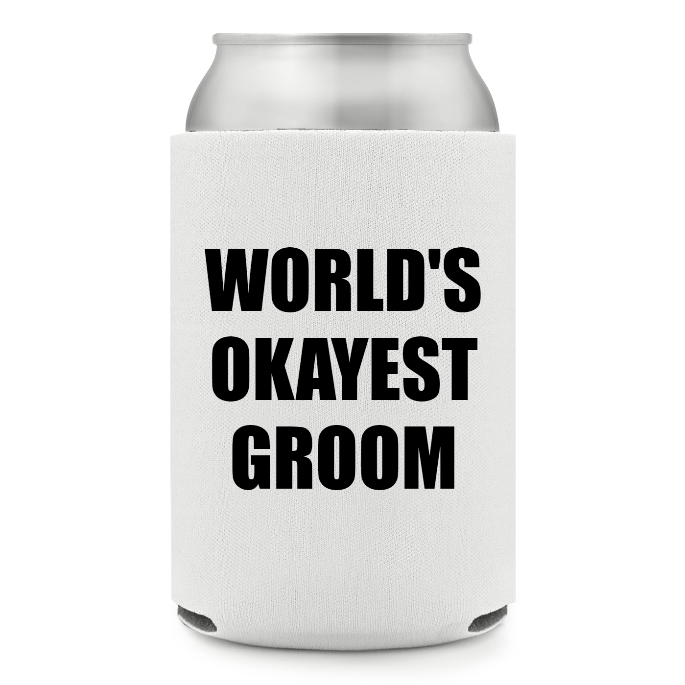 Full Color Foam Collapsible Can Coolers Funny Wedding World S Okayest Groom Style 140140