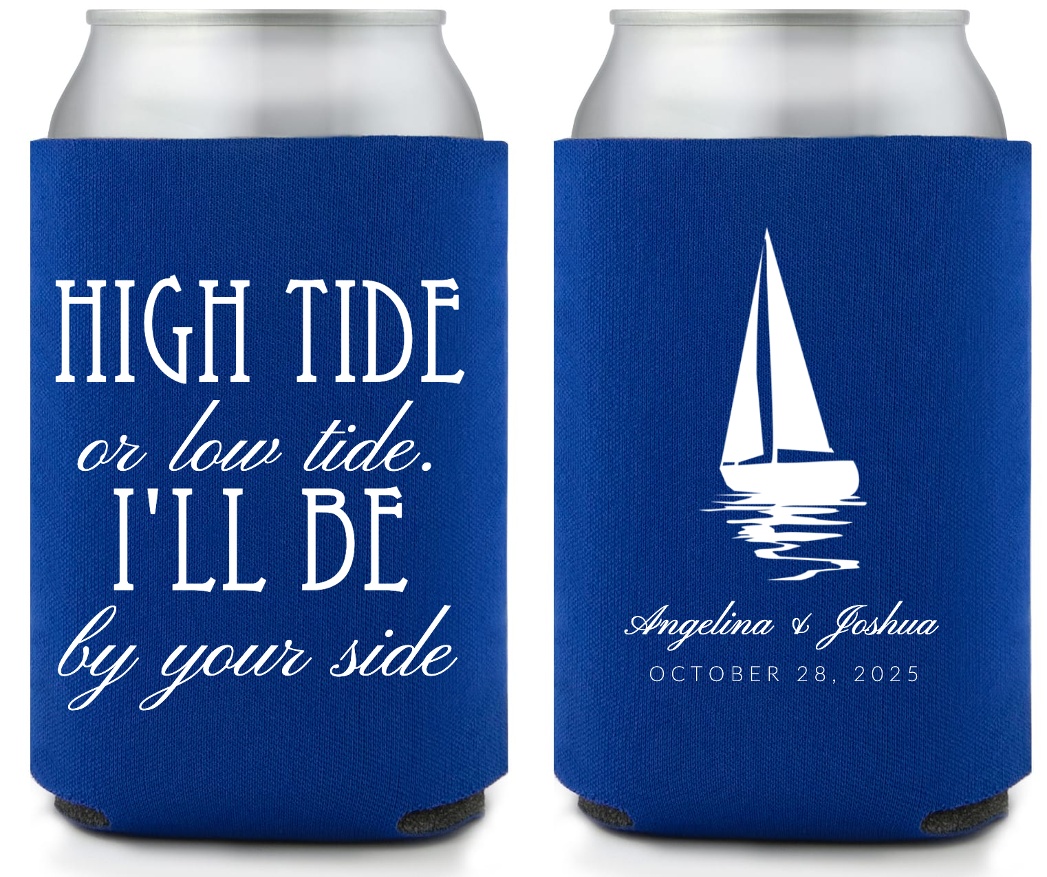 High Tide Low Tide I'll Be There Full Color Foam Collapsible Coolies Style 159228