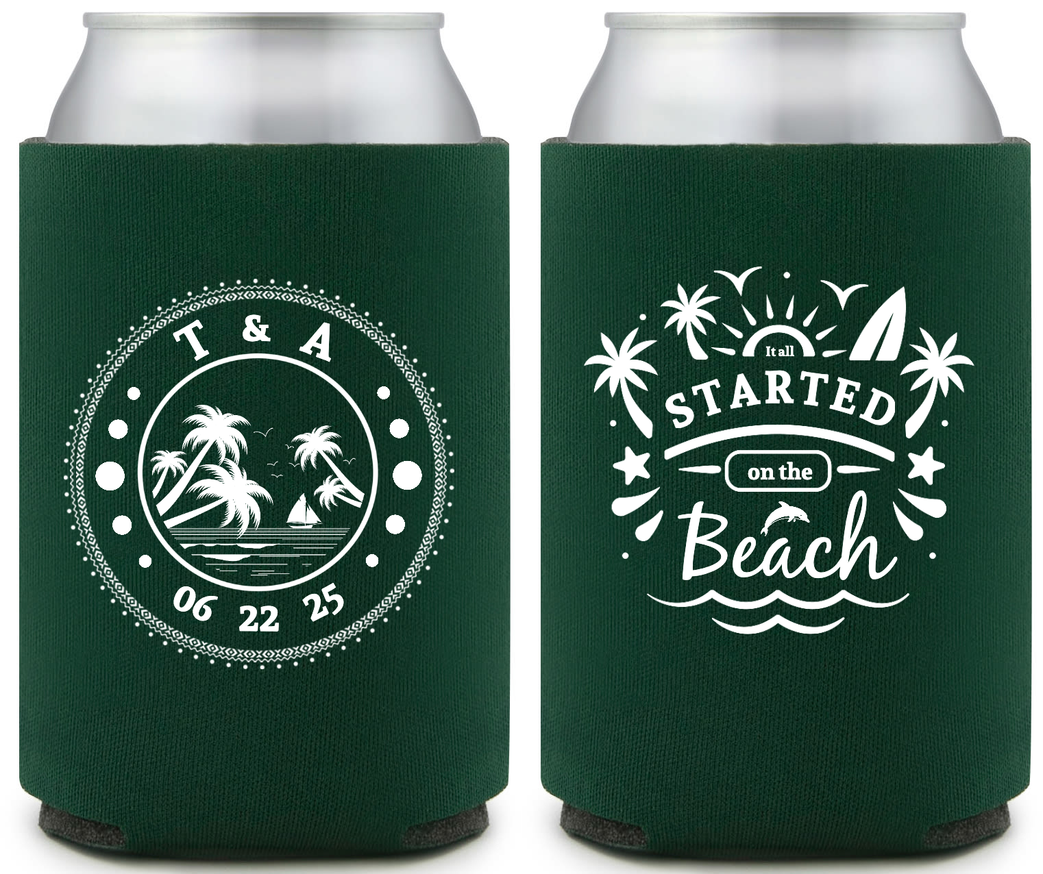 It All Started On The Beach, T & A Full Color Foam Collapsible Coolies Style 159248
