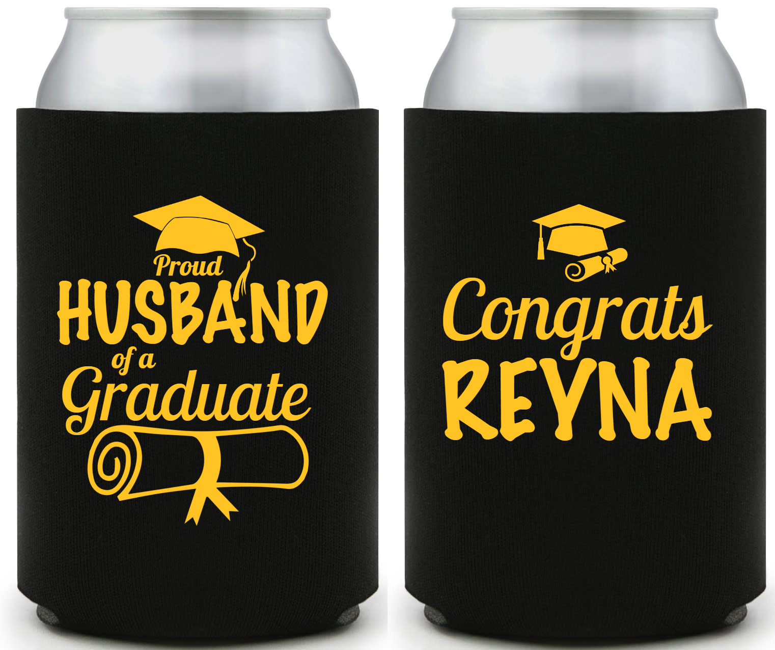 Proud Husband Of A Graduate, Congrats Reyna Full Color Foam Collapsible Coolies Style 158942
