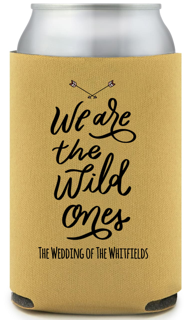We Are The Wild Ones Full Color Foam Collapsible Coolies Style 159076
