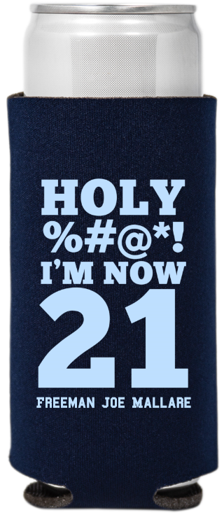 Holy I’m Now 21 Birthday Full Color Slim Can Coolers