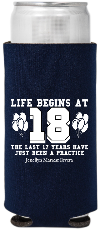 Life Begins At 18 Birthday Full Color Slim Can Coolers