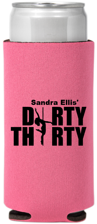 Pole Dirty Thirty Birthday Full Color Slim Can Coolers