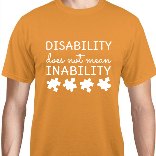 Autism Awareness Disability Does Not Mean Inability Unisex Basic Tee T-Shirts Style 117444