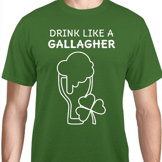St Patrick Day Drink Like Gallagher Unisex Basic Tee T-Shirts Style 116890