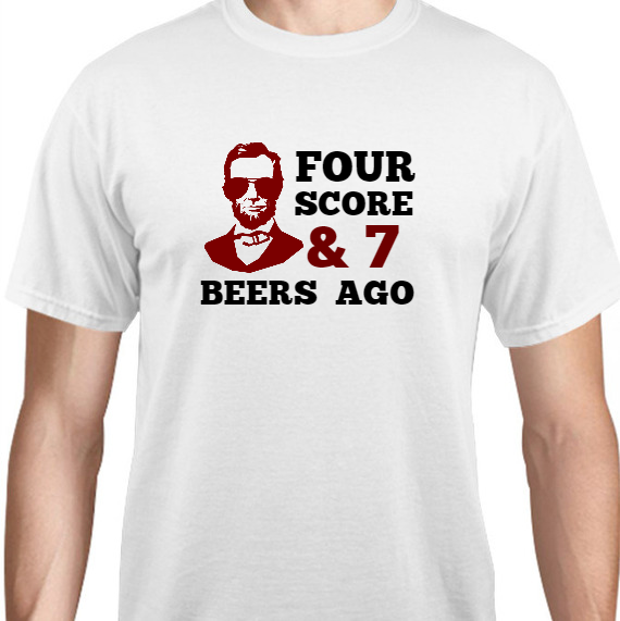 Quotes & Phrases Four Score 7 Beers Ago Unisex Basic Tee T-Shirts Style 131106