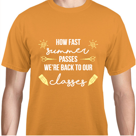 Back To School How Fast Passes Were Our Summer Classes Unisex Basic Tee T-Shirts Style 111455