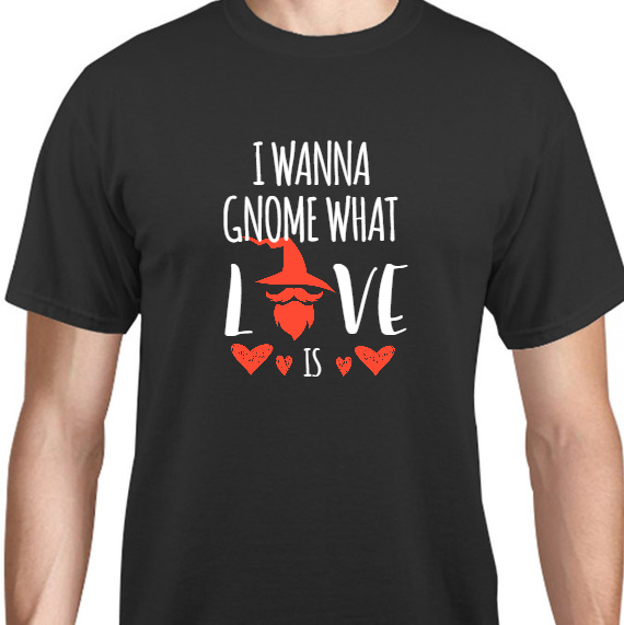 Holiday Wanna Gnome What Ve Is Unisex Basic Tee T-Shirts Style 128138