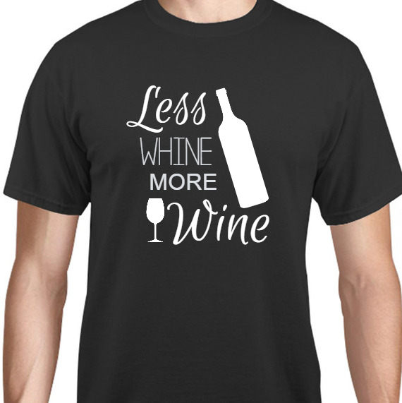 Parties & Events Less Whine More Wine Unisex Basic Tee T-Shirts Style 131786