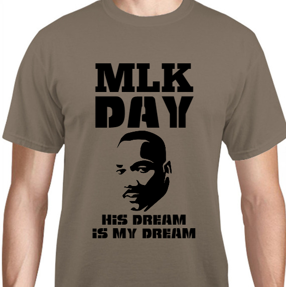 Martin Luther King Day Mlk His Dream Is My Unisex Basic Tee T-Shirts Style 128486