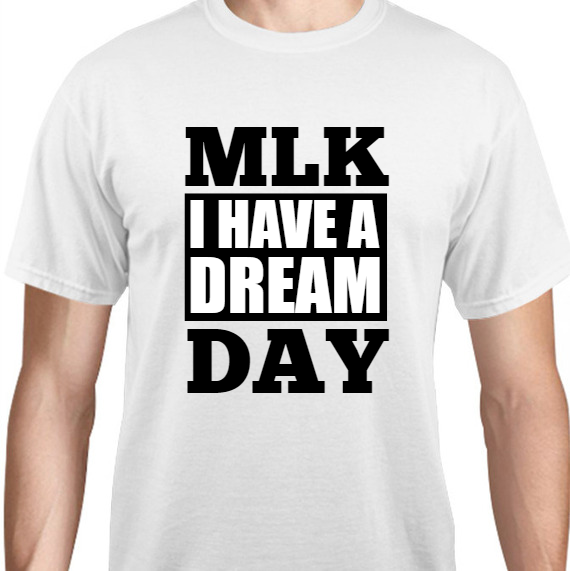 Martin Luther King Day Mlk Have Dream Unisex Basic Tee T-Shirts Style 128276